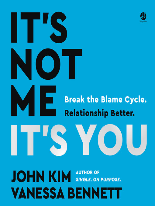 Title details for It's Not Me, It's You by John Kim - Wait list